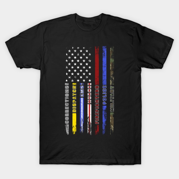 First Responders Hero Flag Nurse EMS Police Fire Military T-Shirt by neonatalnurse